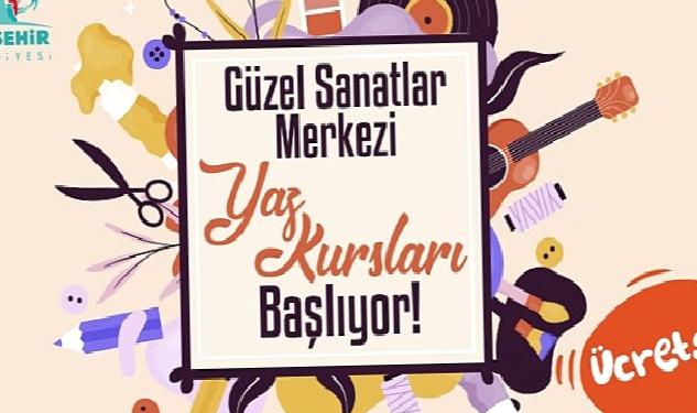 Güzel Sanatlar Merkezi Yaz Kurları İçin Kayıtlar Başladı