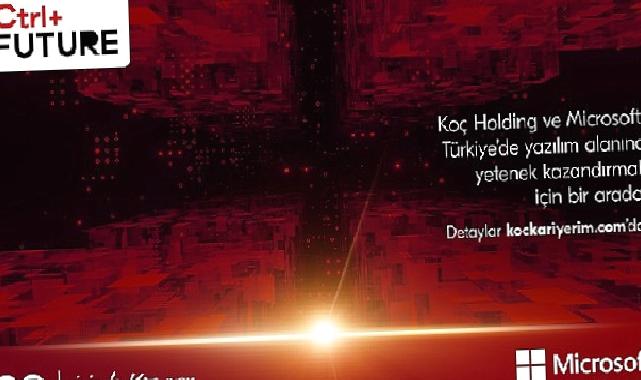 Koç Holding ve Microsoft Türkiye Bilişim Sektörünün Gelecek Yetenekleri için Güçlerini Birleştiriyor