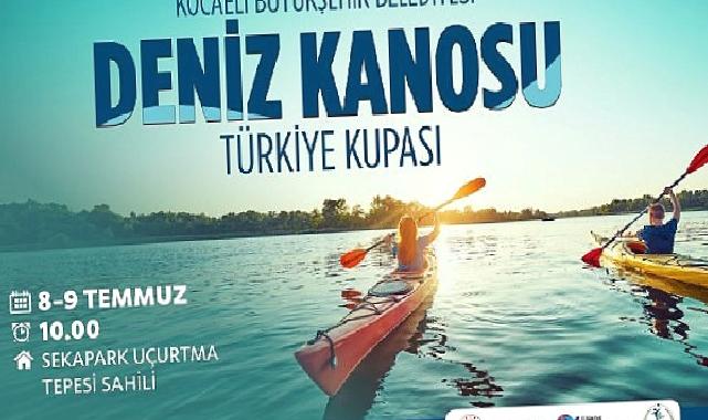 Kocaeli Büyükşehir’den Deniz Kanosu Türkiye Kupası