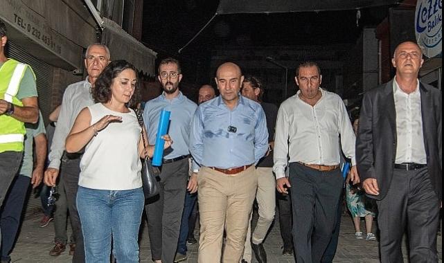 Başkan Soyer, Kemeraltı’ndaki gece çalışmalarını inceledi