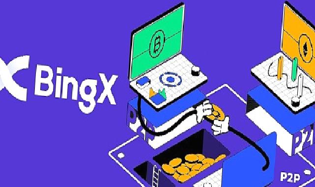 BingX, P2P İşlem Hizmetlerini Türkiye ve MENA Bölgesine Genişletiyor