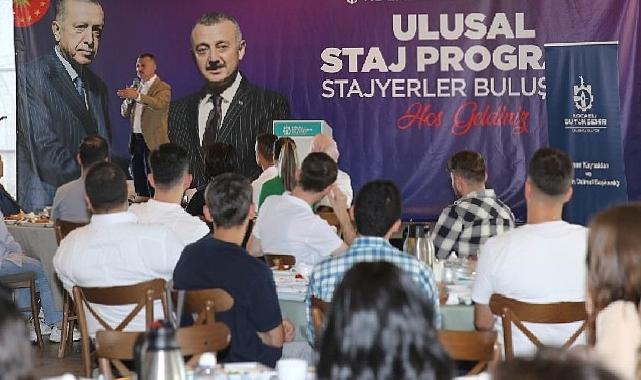 Büyükşehir stajyerleriyle buluşan Büyükakın; İdeallerinizden asla vazgeçmeyin