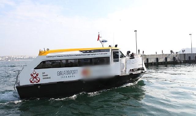 Galataport İstanbul ve Şehir Hatları iş birliği ile deniz ulaşımında yeni konsept: Galataport İstanbul Deniz Dolmuş