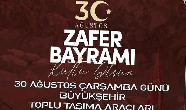 Toplu ulaşım araçları 30 Ağustos’ta ücretsiz