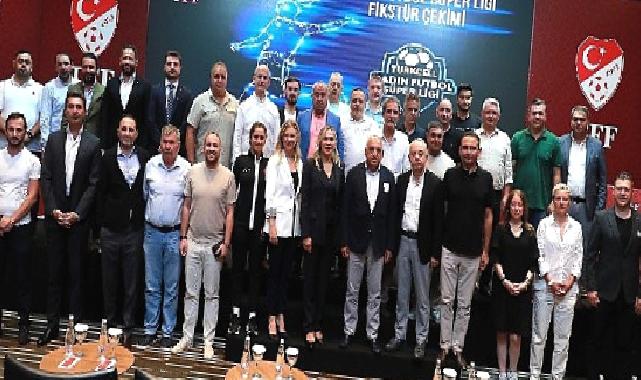 Turkcell Kadın Futbol Süper Ligi’nde 2023-2024 sezonu fikstür çekimi gerçekleştirildi