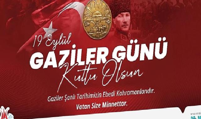 Başkan Savran’dan Gaziler Günü Mesajı