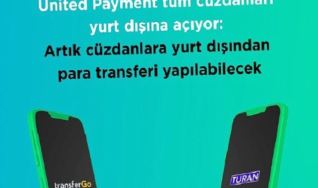 Cüzdan Hesaplarına Uluslararası Para Transferi İlk Kez United Payment’ta