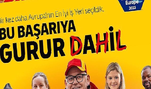 DHL Express, Üst Üste Üçüncü Kez “Avrupa’nın En İyi İşyeri” Seçildi