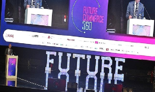 FutureCommerce360’da E-ticaret ve ticaretin geleceği konuşuldu