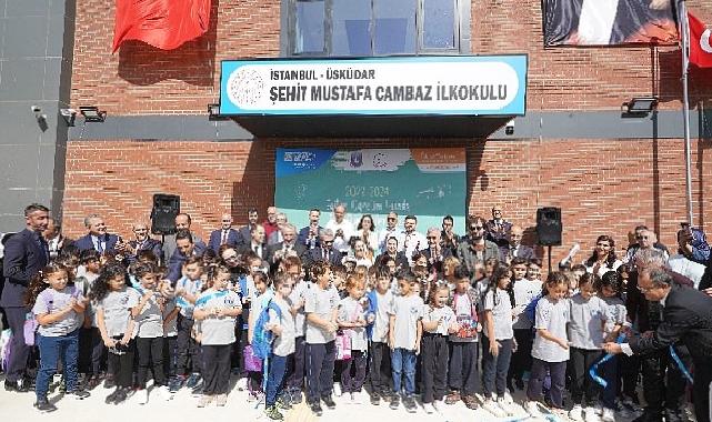 Üsküdar Yeni Öğretim Yılına Şehit Mustafa Cambaz İlkokulu açılışıyla başladı