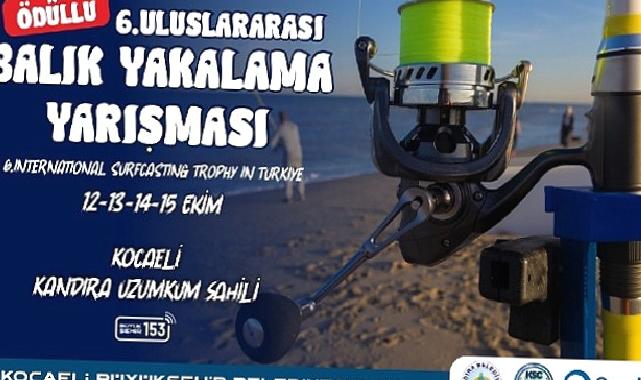 6. Uluslararası Balık Tutma Yarışması Kandıra’da