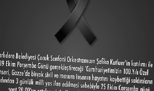 Narlıdere Belediyesi Çocuk Senfoni Orkestrası Cumhuriyetimizin 100.Yılı Özel Konseri 25 Ekim Çarşamba Günü’ne Ertelendi