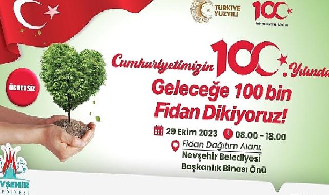 Nevşehir belediyesi yarın 100 bin fidan dağıtacak