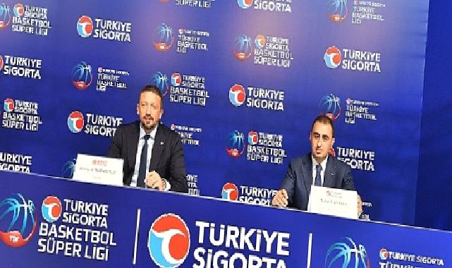 Türkiye Sigorta ‘Türkiye Basketbol Ligi’nin de İsim Sponsoru Oldu