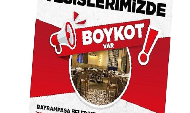 Bayrampaşa Belediyesi’nden İsrail ürünlerine boykot kararı