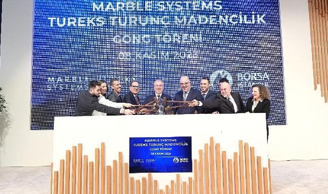 Borsa İstanbul’da Gong Marble Systems Tureks Turunç Madencilik İçin Çaldı