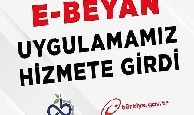 E-Beyan Uygulamamız Hizmete Girdi