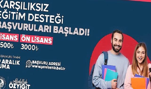 Yenişehir Belediyesinin karşılıksız eğitim desteği başvuruları başladı