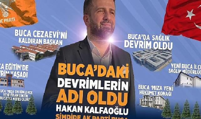 Buca’nın AK Partili Efsane Başkanı Hakan Kalfaoğlu Buca Belediye Başkan Aday Adayı