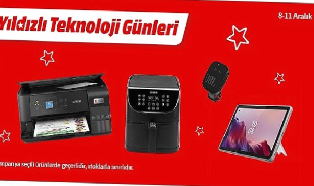 MediaMarkt Yıldızlı Teknoloji Günleri Kampanyasını Başlattı