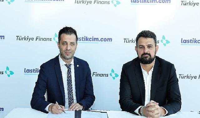 Türkiye Finans ve Lastikcim.com’dan online alışverişlerde önemli iş birliği