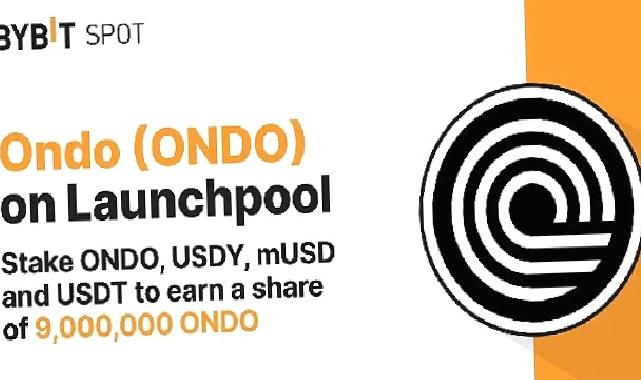 Bybit Launchpool Staking Etkinliğini Tanıttı: 9.000.000 ONDO’dan Pay Kazanmak için Stake Edin