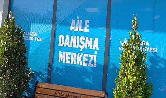 Aliağa Belediyesi, Aile Danışma Merkezi’ni Hizmete Açıyor