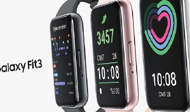 Yaşam tarzına uyum sağlayan yeni nesil akıllı bileklik Samsung Galaxy Fit3 alanlara, özel kordon hediye!