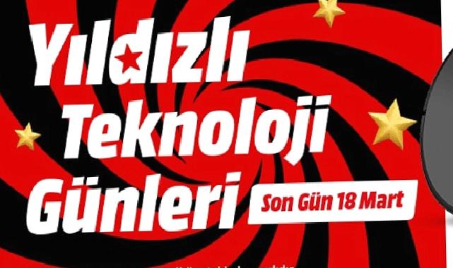 MediaMarkt’ın Yıldızlı Teknoloji Günleri Kampanyası Başladı