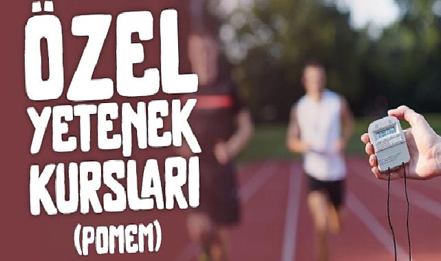 POMEM adaylarına Büyükşehir’den özel yetenek kursu