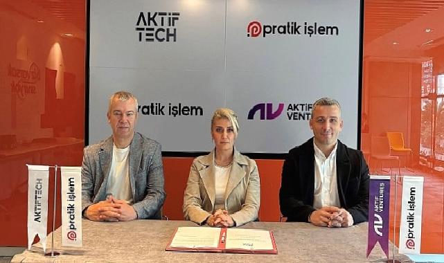 Aktif Ventures, Aktif Tech ve Pratik İşlem’den fintek sektörüne değer katacak iş birliği