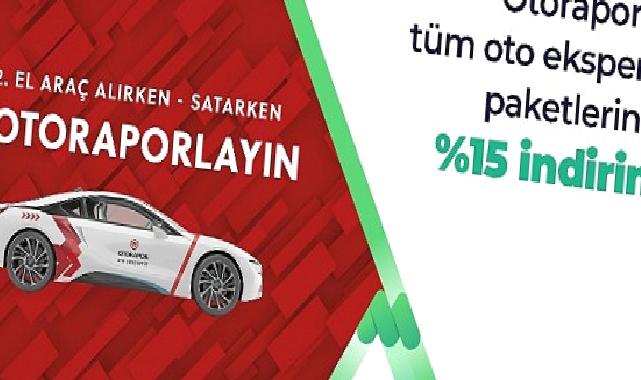 Multinet Up’tan Otorapor iş birliği ile tüm ekspertiz hizmetlerinde yüzde 15 indirim!