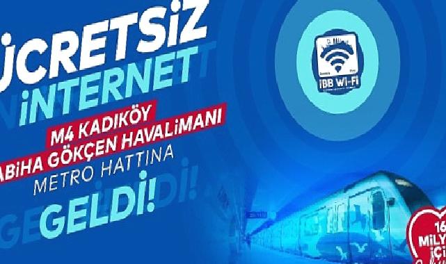 İBB’ye ait M4 Kadıköy-Sabiha Gökçen Havalimanı Metro Hattı’nda ücretsiz sınırsız internet İBB Wi-Fi hizmeti başladı