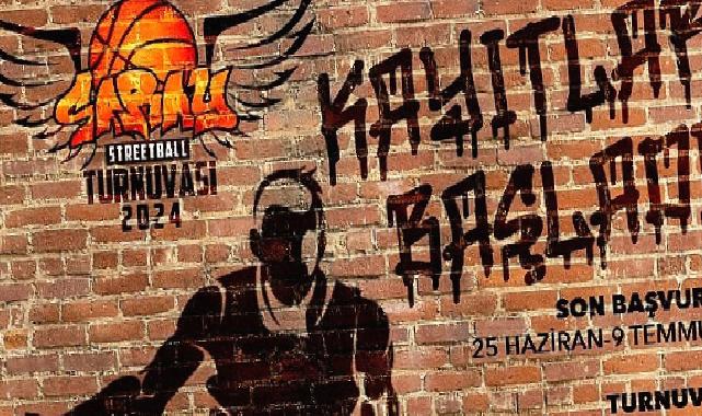 Saray Streetball Turnuvası’na kayıtlar başladı